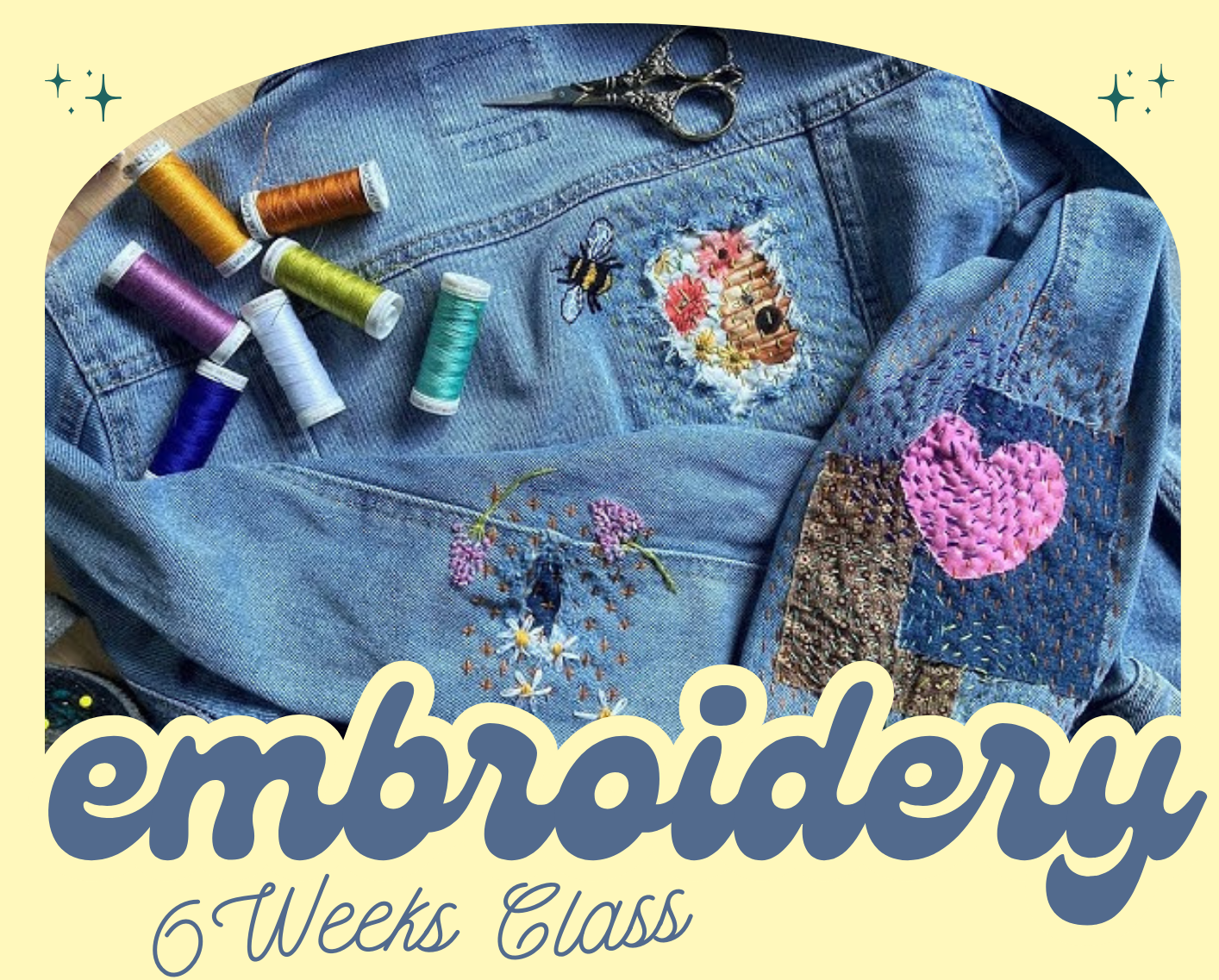 Embroidery Class (6 Weeks)